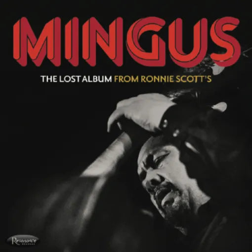 Charles Mingus - The Lost Album From Ronnie Scott's (New CD)