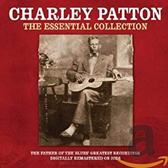Charley Patton ‎– The Essential Collection (New CD)