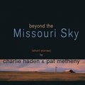 Charlie-hadenpat-metheny-beyond-the-missouri-sky-new-vinyl