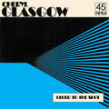 Cheryl Glasgow - Glued To The Spot 7" (New Vinyl)