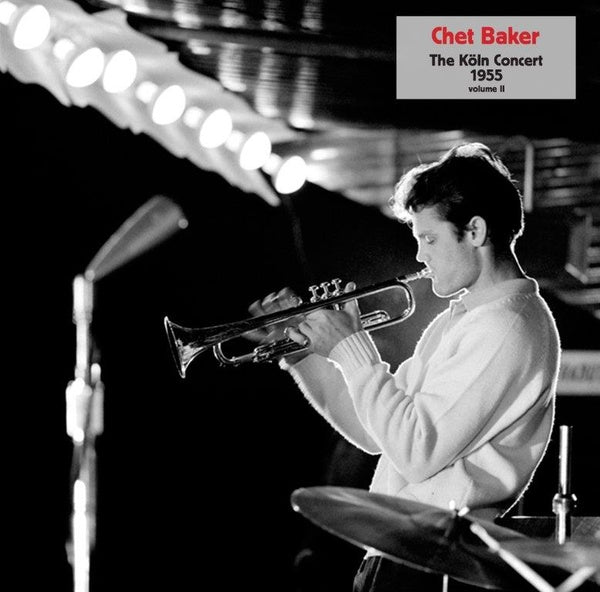 Chet Baker - Koln Concert 1955 Volume II (New Vinyl)