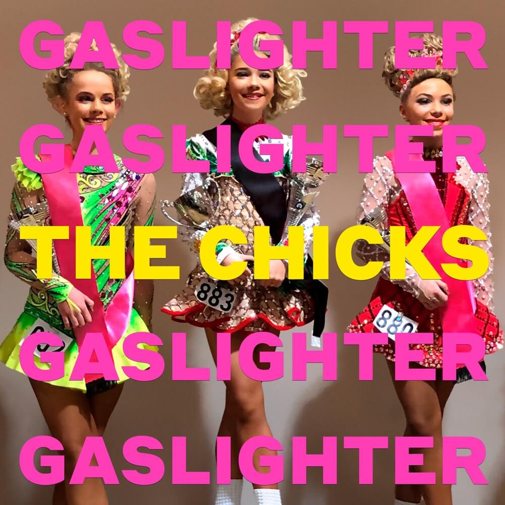 Chicks-gaslighter-new-cd