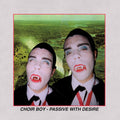 Choir Boy - Passive With Desire (Neon Pink Vinyl) (New Vinyl)