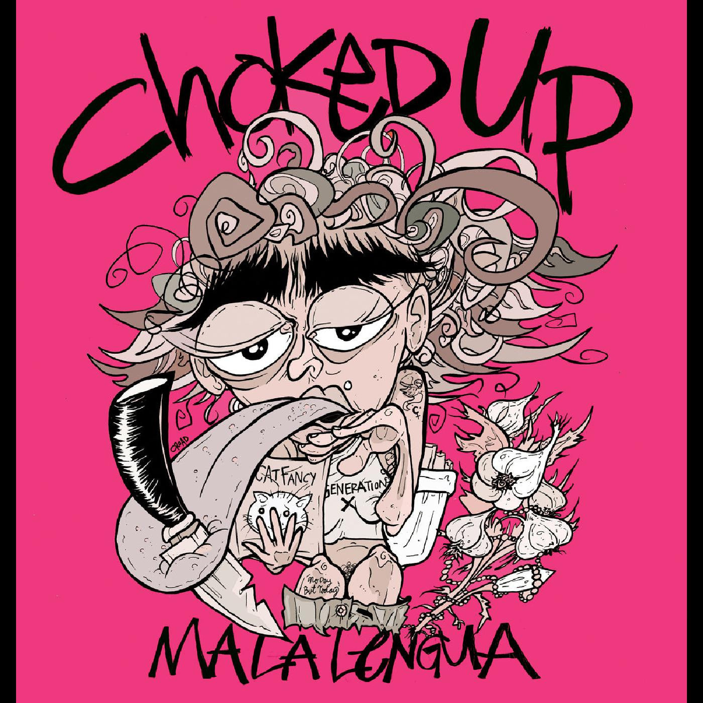 Choked Up - Mala Lengua (New Vinyl)