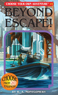 Choose Your Own Adventure - Beyond Escape (New Book)