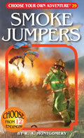 Choose Your Own Adventure - Smoke Jumpers (New Book)