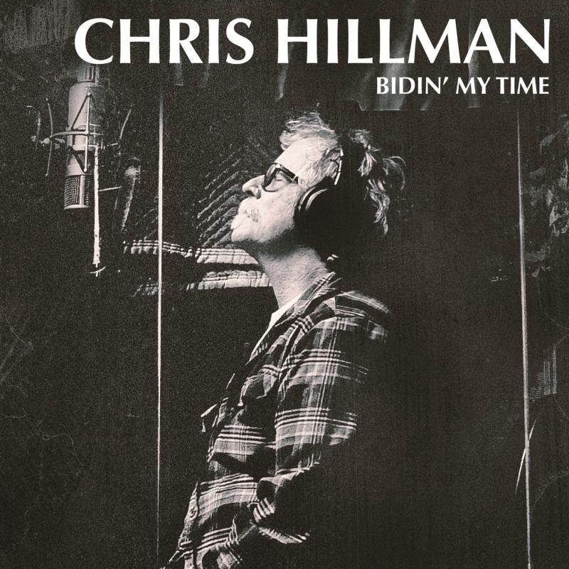 Chris-hillman-bidin-my-time-new-vinyl