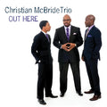 Christian McBride Trio - Out Here (RSD 2021) (New Vinyl)
