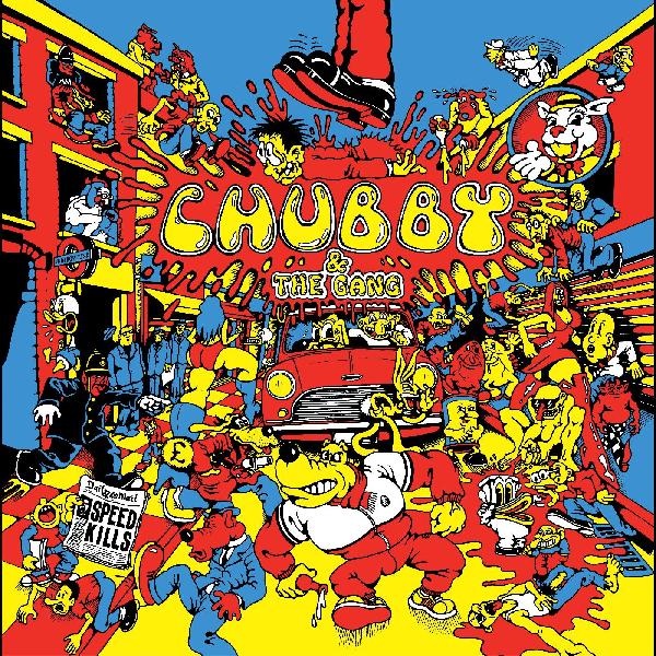 Chubby and the Gang - Speed Kills (New Vinyl)