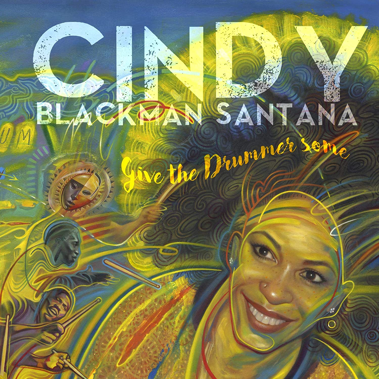 Cindy Blackman Santana - Give the Drummer Some (New Vinyl)