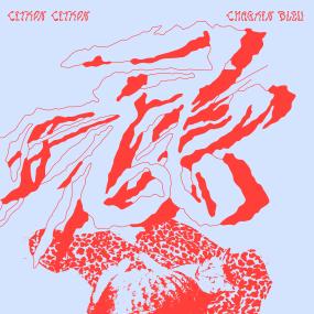 Citron Citron - Chagrin Bleu (New Vinyl)