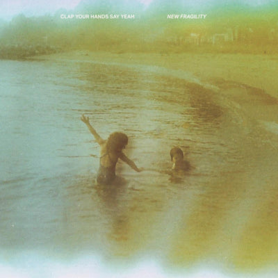 Clap Your Hands Say Yeah - New Fragility (Ltd Milky Clear) (New Vinyl)