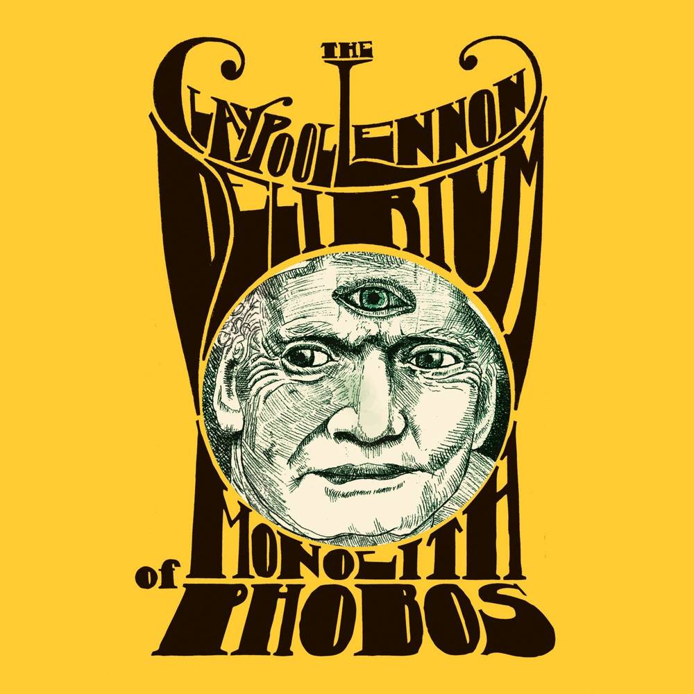 Claypool Lennon Delirium ?????????- Monolith Of Phobos (New Vinyl)