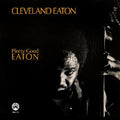 Cleveland Eaton - Plenty Good Eaton (New CD)