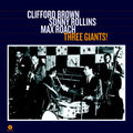 Clifford Brown, Sonny Rollins, Max Roach ‎– Three Giants! (New Vinyl)