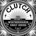 Clutch - The Weathermaker Vault Series Vol. 1 (New CD)