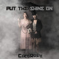 CocoRosie - Put The Shine On (New Vinyl) (2LP)