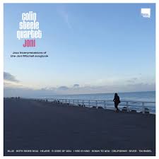 Colin Steele Quartet - Joni: Jazz Interpretations of the Joni Mitchell Songbook (New Vinyl)