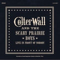 Colter Wall - Live In Front of Nobody (Indie Exclusive) (New Vinyl)