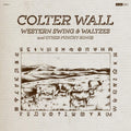 Colter Wall - Western Swing & Waltzes and Other Punchy Songs (New CD)