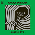 Cosmic Eye - Dream Sequence (New Vinyl)