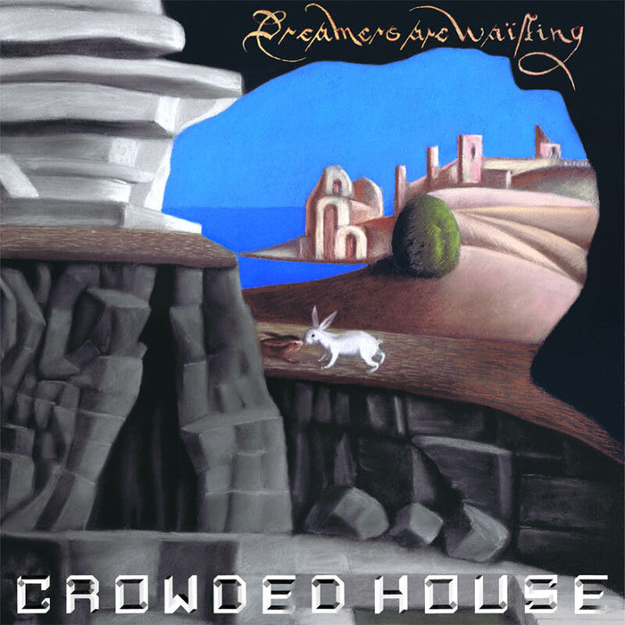 Crowded House - Dreamers Are Waiting (New CD)