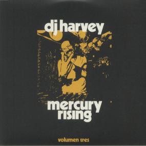 DJ Harvey - Volume 3: The Sound of Mercury Rising (Compilation) (New Vinyl)