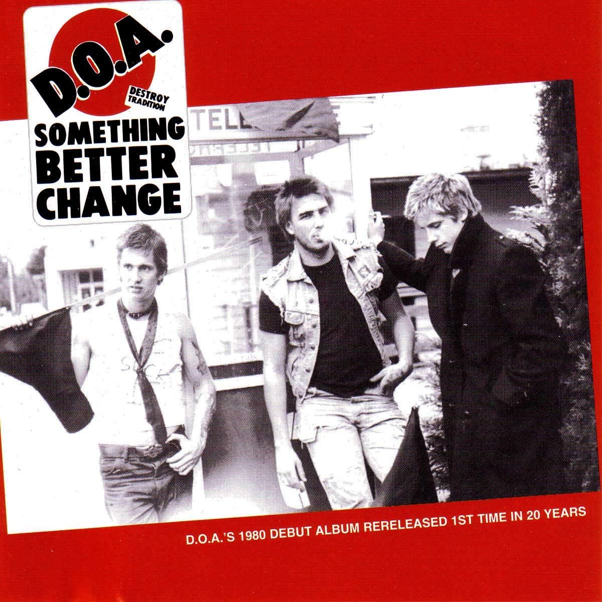 D.O.A - Something Better Change (40th Anniversary Reissue) (New Vinyl)