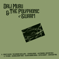 Dali Muru & the Polyphonic Swarm - Dali Muru & the Polyphonic Swarm (New Vinyl)