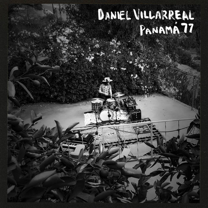 Daniel Villarreal - Panama 77 (New Vinyl)
