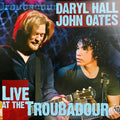 Daryl Hall & John Oates - Live At The Troubadour (3LP) (New Vinyl)