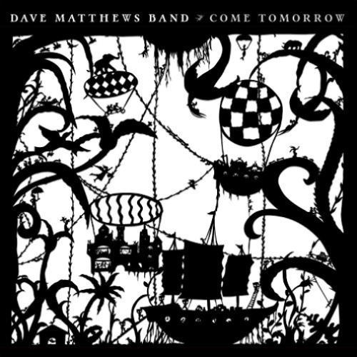 Dave-matthews-band-come-tomorrow-new-vinyl
