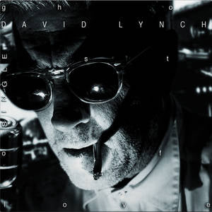 David Lynch - Ghost Of Love  b/w Imaginary Girl 7" (New Vinyl)