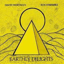 David-wertman-sun-ensemble-earthly-delights-new-vinyl