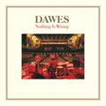 Dawes - Nothing Is Wrong (10th Anniversary Deluxe Edition) (2LP+7") (New Vinyl)