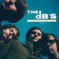 Db's - I Thought You Wanted To Know: 1978-1981 (New CD)