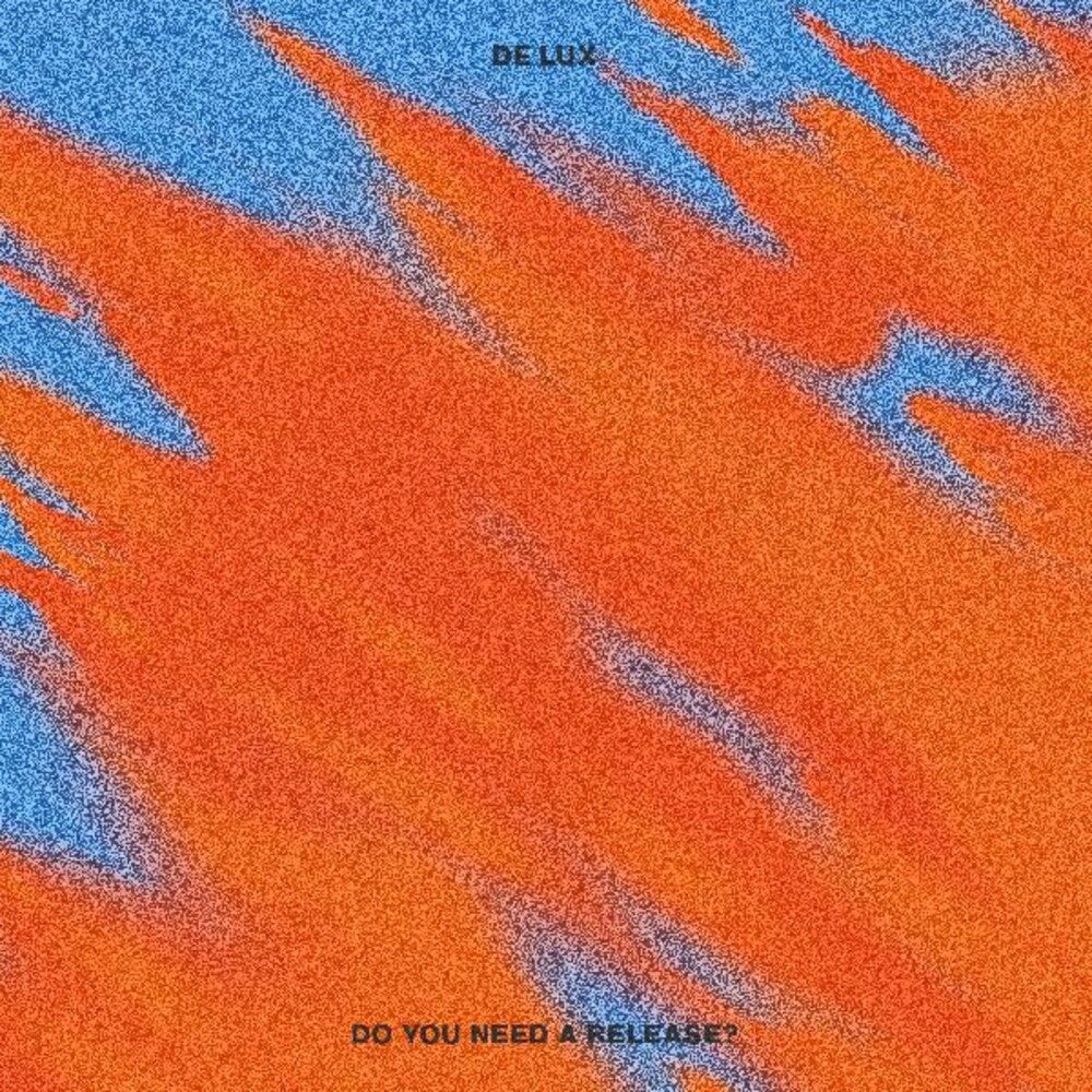 De Lux - Do You Need A Release? (New Vinyl)