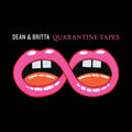 Dean & Britta - Quarantine Tapes (New Vinyl)