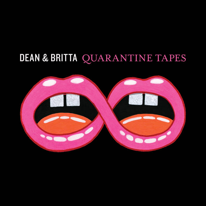 Dean & Britta - Quarantine Tapes (New Vinyl)