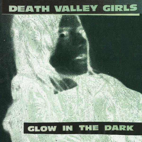 Death-valley-girls-glow-in-the-dark-new-vinyl