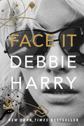 Debbie Harry - Face It (New Book)