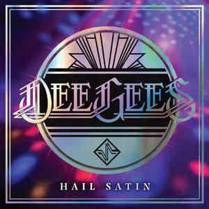 Dee Gees (Foo Fighters) - Hail Satin (RSD2 2021) (New Vinyl)
