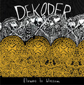 Dekoder – Flowers To Blossom (New Vinyl)