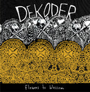 Dekoder – Flowers To Blossom (New Vinyl)