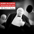 Delbert/Self-Made Mcclinton - Tall Dark And Handsome (New Vinyl)