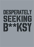 Desperately Seeking Banksy (New Book)