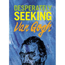 Desperately Seeking Van Gogh (New Book)