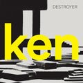 Destroyer-ken-new-vinyl