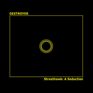 Destroyer-streethawk-a-seduction-new-vinyl