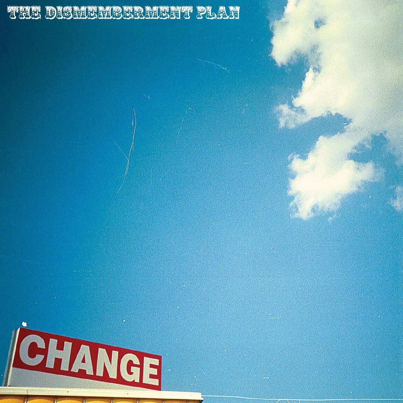 Dismemberment Plan - Change (Sky Blue Vinyl) (RSD 2023) (New Vinyl)